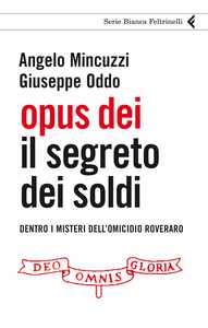 Angelo Mincuzzi e Giuseppe Oddo: Opus Dei. Il segreto dei soldi. Il video