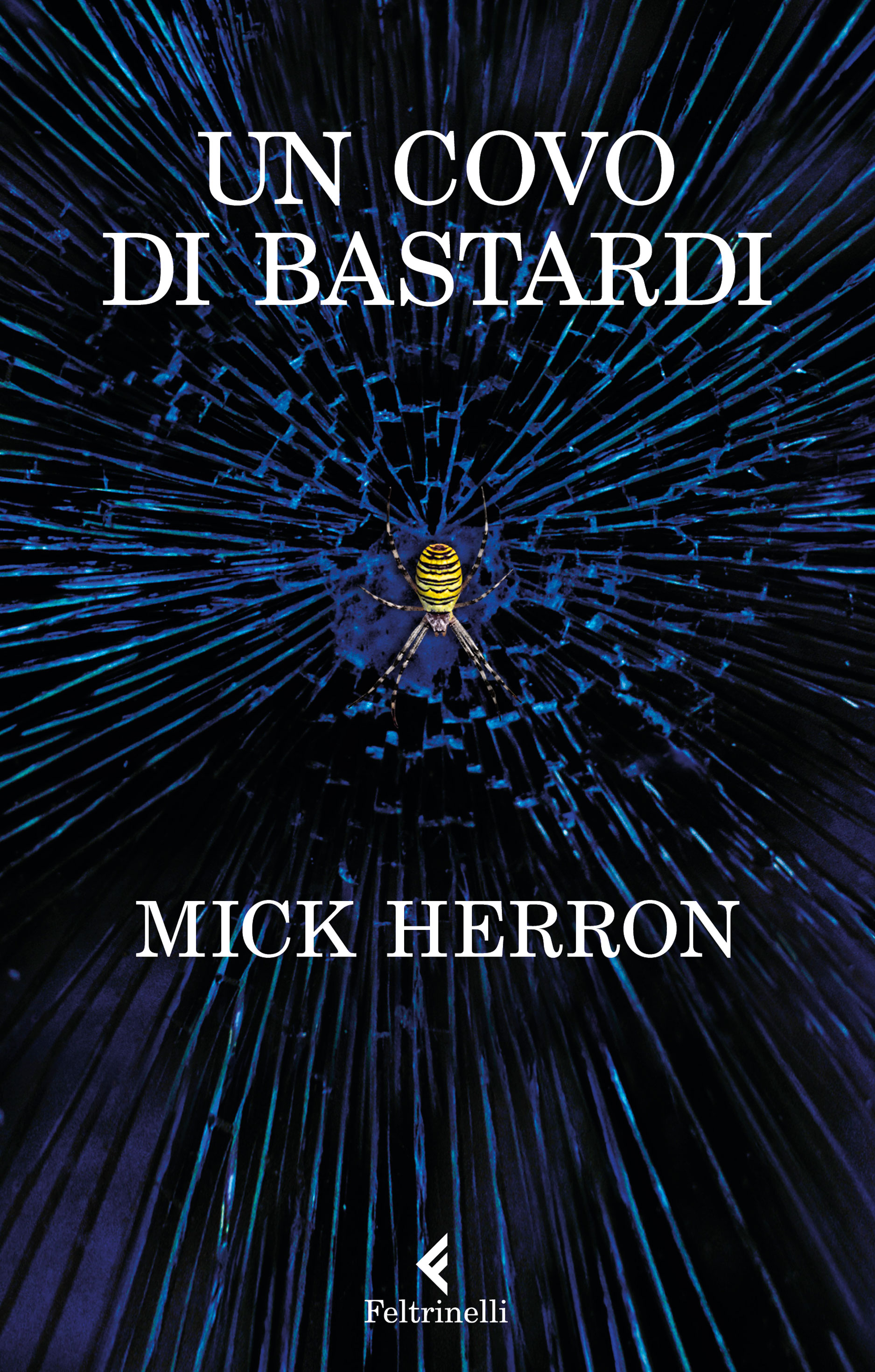 Mick Herron Un covo di bastardi Libro Feltrinelli Editore I