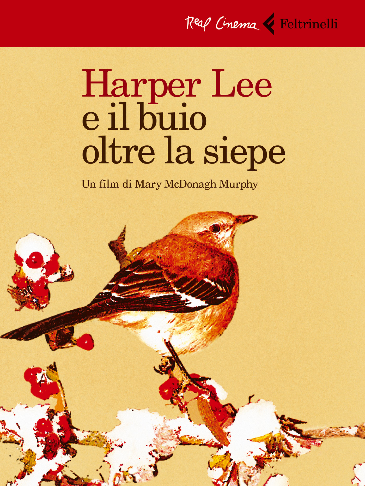 Mary Mc Donagh Murphy Harper Lee e Il buio oltre la siepe Film Feltrinelli Editore Real
