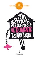 cover 100 storie per quando è veramente troppo tardi