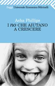 Asha Phillips
presenta
I no che aiutano a crescere