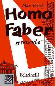 Inge Feltrinelli su Homo Faber di Max Frisch