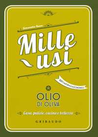 Olio di oliva - Mille usi
