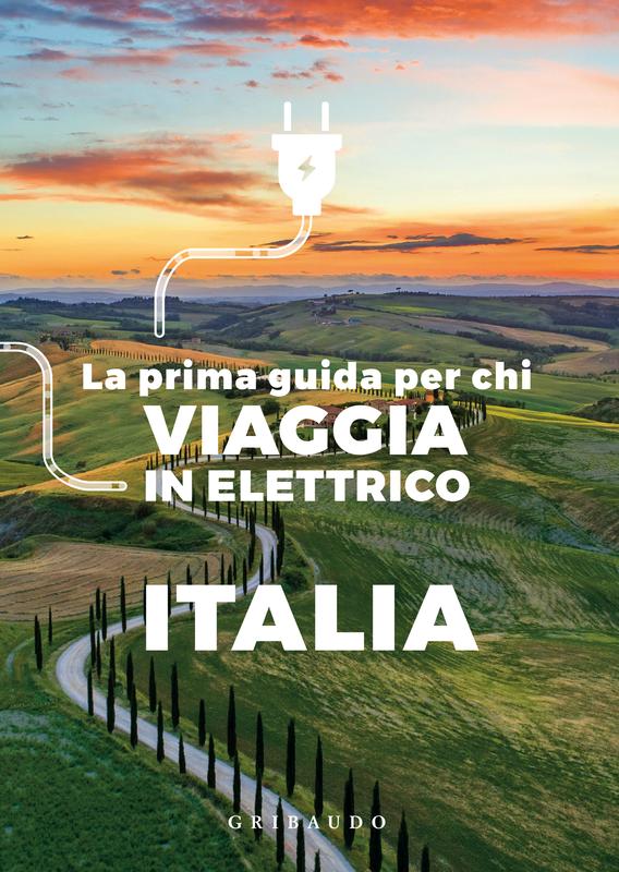 La prima guida per chi viaggia in elettrico ITALIA