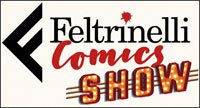 Partecipa al Feltrinelli Comics Show a Lucca