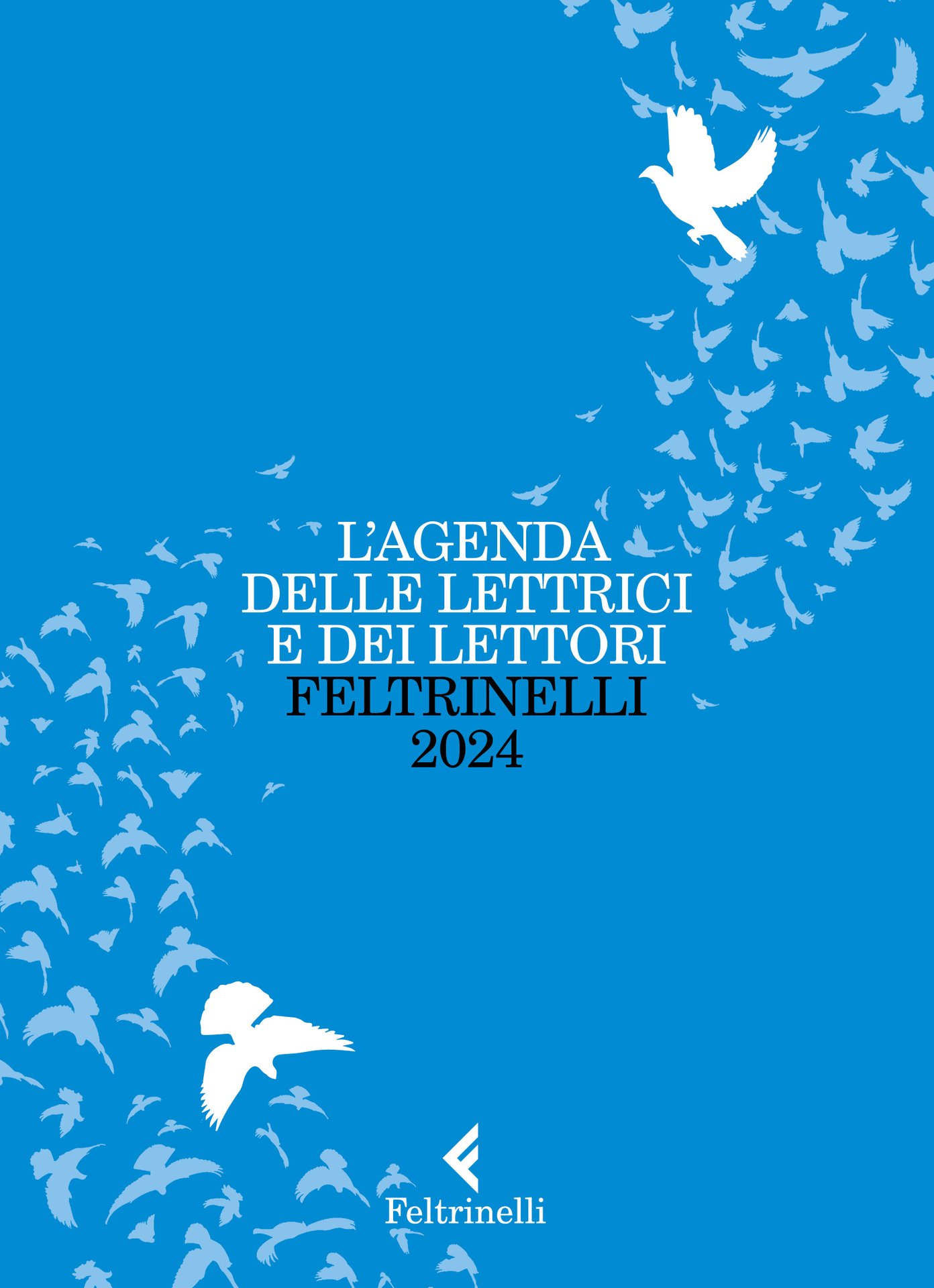 L'AGENDA DELLE LETTRICI E DEI LETTORI FELTRINELLI 2024