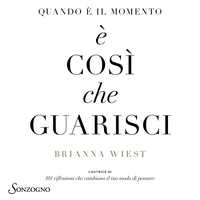 Quando è il momento, è così che guarisci