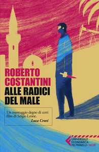 Alle radici del male