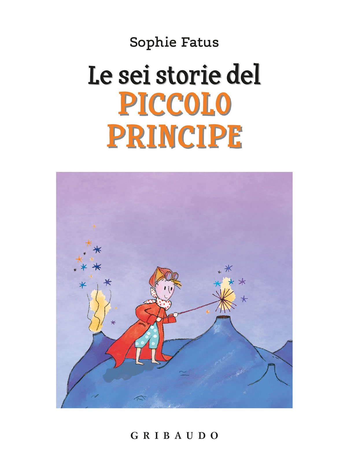 Le sei storie del Piccolo Principe