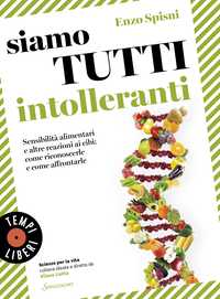 Siamo tutti intolleranti