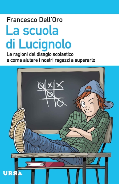 Francesco Dell'Oro presenta La scuola di Lucignolo