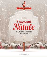 I racconti di Natale di Charles Dickens per bambini