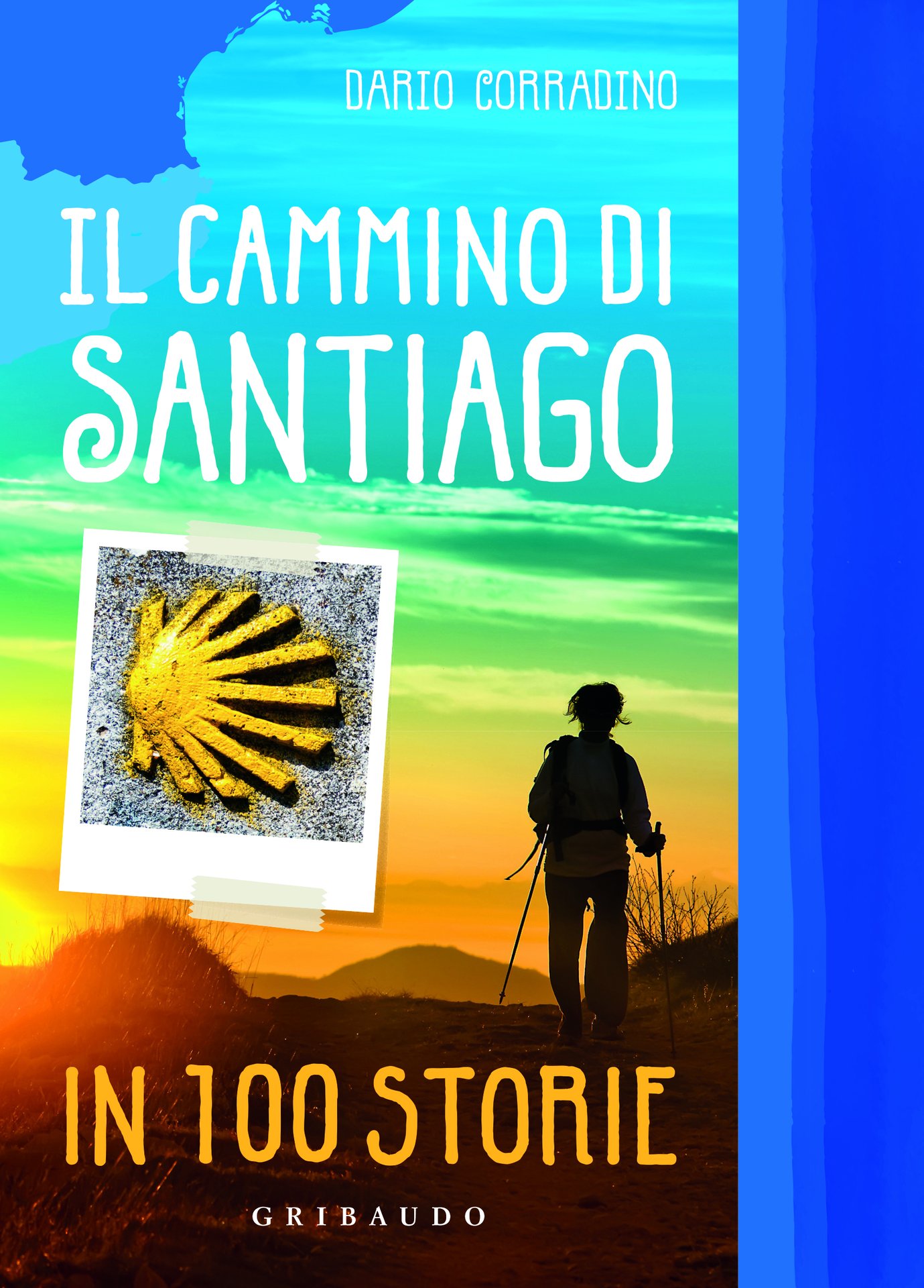 Il cammino di Santiago in cento storie