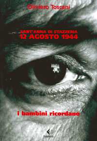 Sant'Anna di Stazzema. 12 agosto 1944