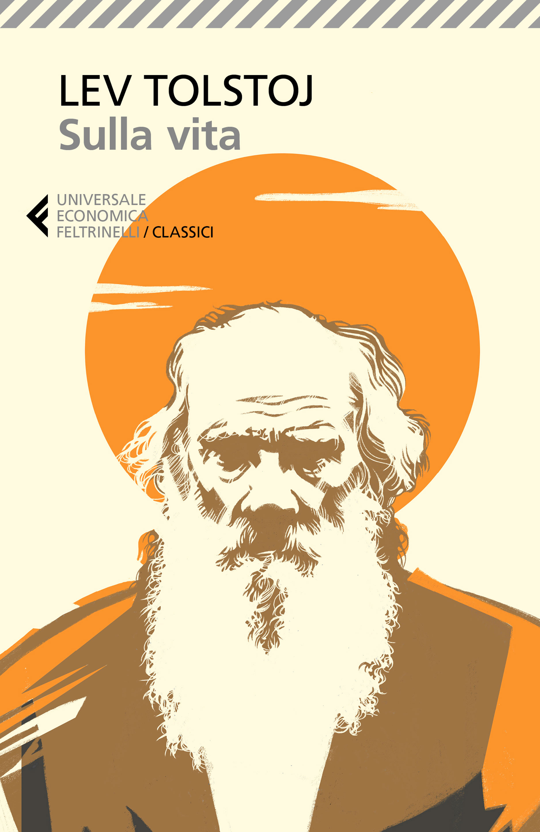Sulla vita Lev Nikolaevič Tolstoj Feltrinelli Editore