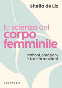 La scienza del corpo femminile