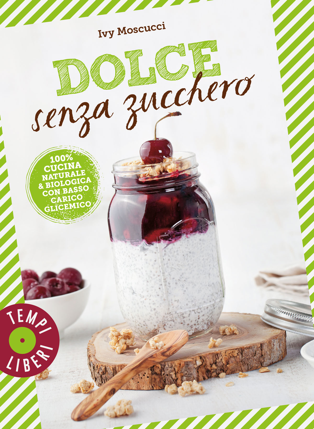 Dolce senza zucchero Ivy Moscucci Feltrinelli Editore