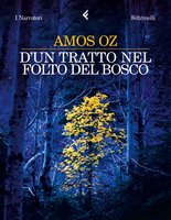 D'un tratto nel folto del bosco