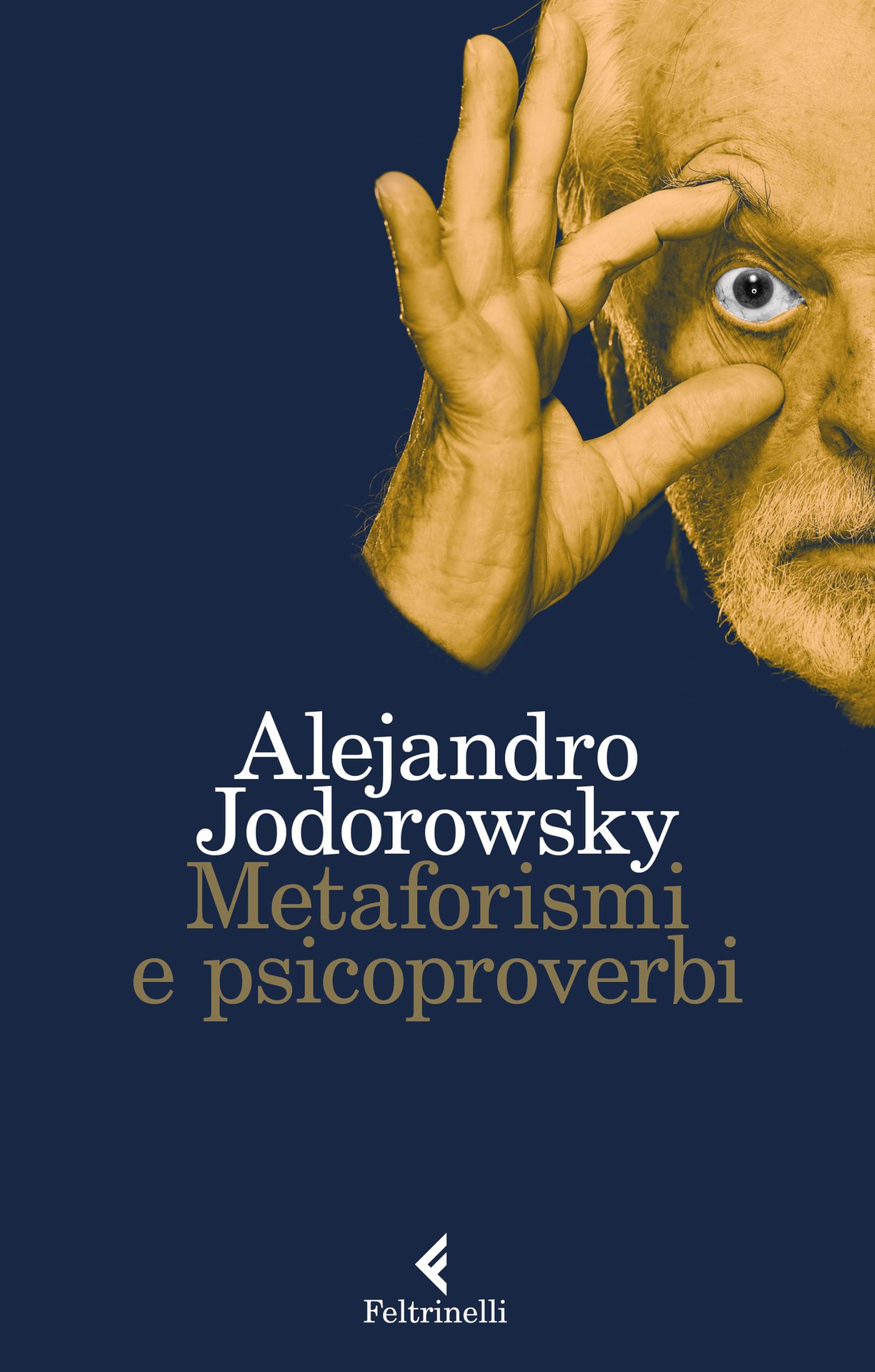 Le pillole quotidiane di Alejandro Jodorowsky