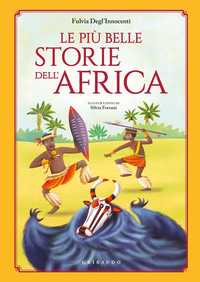 Le più belle storie dell'Africa