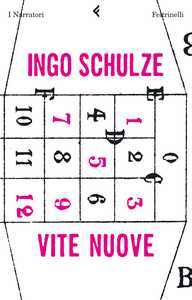 Ingo Schulze con Vite nuove è nella rosa dei vincitori del Grinzane Cavour