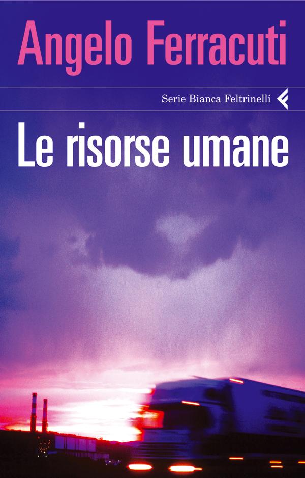 Angelo Ferracuti presenta Le risorse umane