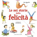 Le sei storie della felicità