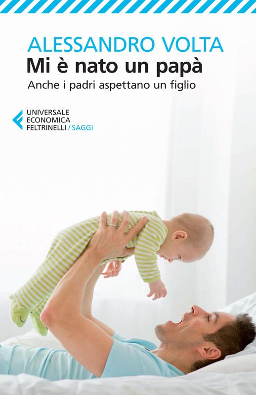 Mi è nato un papà