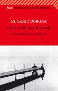 Come se finisse il mondo