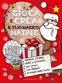 Gioca e crea il tuo magico Natale