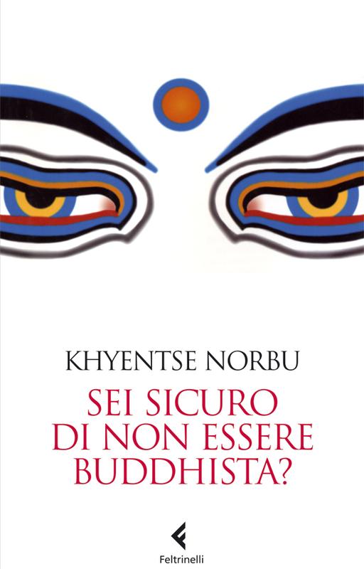 Sei sicuro di non essere buddhista?