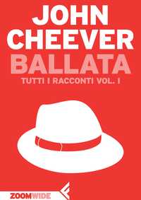 Finalmente Cheever: tutti i racconti in eBook