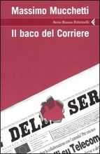 Massimo Mucchetti: Io, gli spioni informatici e la lettera di Tronchetti