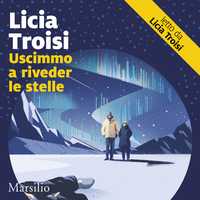 Uscimmo a riveder le stelle