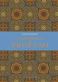 La grammatica dei profumi
