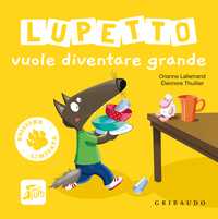 Lupetto vuole diventare grande - Edizione limitata