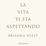 La vita ti sta aspettando