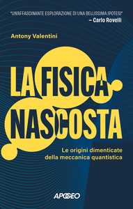 La fisica nascosta