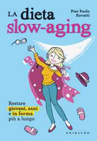 La dieta slow-aging
