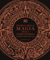 Storia della magia, della stregoneria e dell’occulto