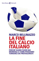 La fine del calcio italiano