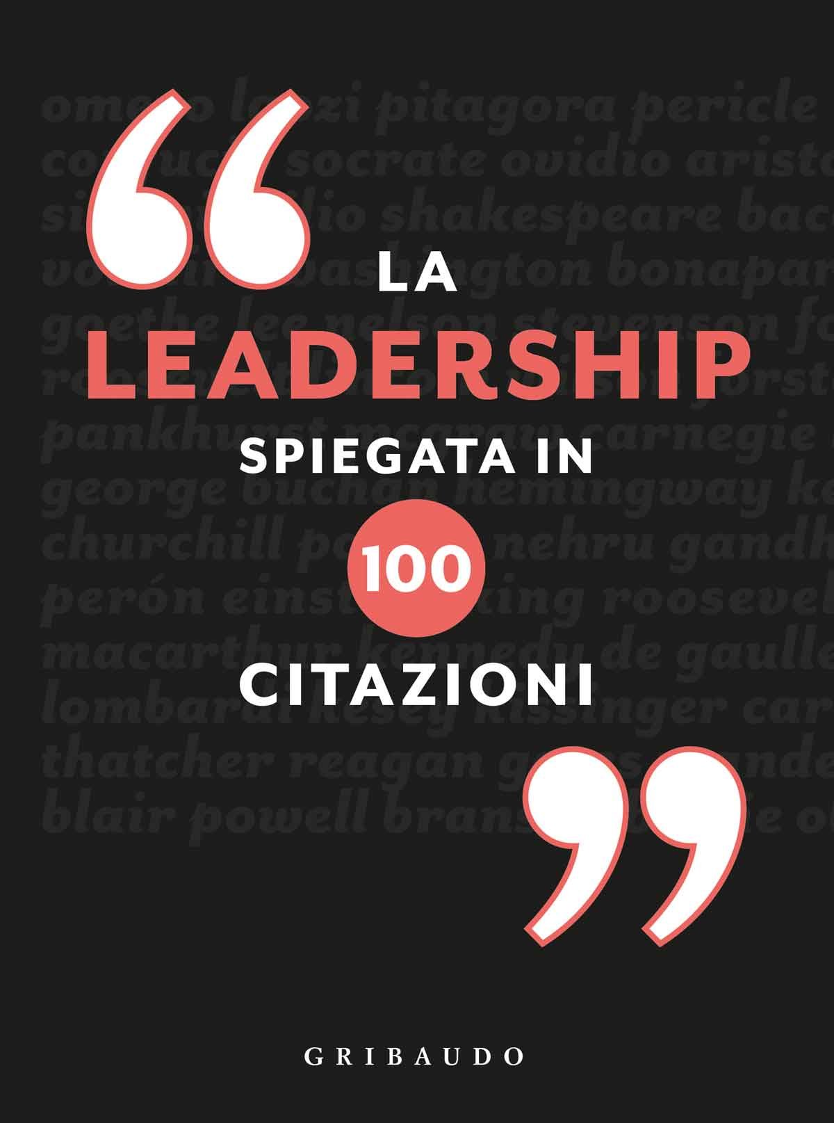 La leadership spiegata in 100 citazioni