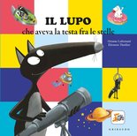 Il lupo che aveva la testa fra le stelle