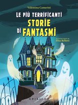 Le più terrificanti storie di fantasmi