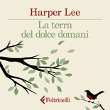 La terra del dolce domani