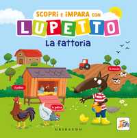 Scopri e impara con Lupetto - La fattoria