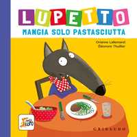 Lupetto mangia solo pastasciutta