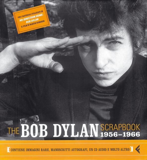 The Bob Dylan Scrapbook 1956-1966