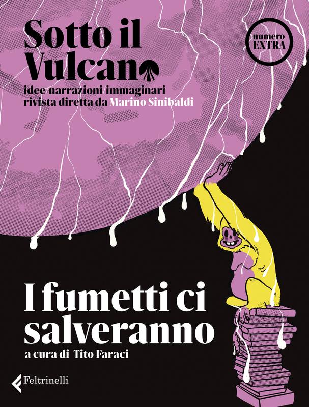 Sotto il vulcano EXTRA. Idee/Narrazioni/Immaginari. Rivista trimestrale.  I fumetti ci salveranno