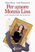Marco Rizzo e Lelio Bonaccorso presentano "Per amore di Monna Lisa. Il più grande furto del XX secolo" a Poggibonsi